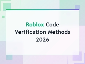 Roblox Code Verification Methods 2026: Secure Your Game Codes