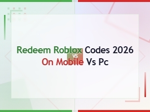 How to Redeem Roblox Codes 2026 on Mobile vs Pc: Step-by-Step Guide